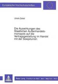 Die Auswirkungen des Staatlichen Außenhandelsmonopols auf die Vertragsgestaltung im Handel mit der Sowjetunion : Dissertationsschrift (Europäische Hochschulschriften Recht .915) （Neuausg. 1990. 180 S. 210 mm）