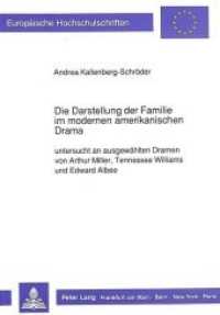 Die Darstellung der Familie im modernen amerikanischen Drama (Europäische Hochschulschriften / European University Studies/Publications Universitaires Européenne .20) （Neuausg. 1990. II, 146 S. 210 mm）