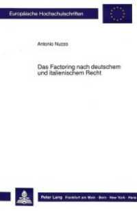 Das Factoring nach deutschem und italienischem Recht : Dissertationsschrift (Europäische Hochschulschriften Recht .908) （Neuausg. 1989. 237 S. 230 mm）