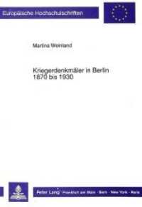 Kriegerdenkmäler in Berlin 1870 bis 1930 : Dissertationsschrift (Europäische Hochschulschriften / European University Studies/Publications Universitaires Européenne .10) （Neuausg. 1990. 248 S. 210 mm）