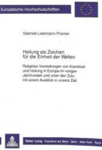Heilung als Zeichen für die Einheit der Welten (Europäische Hochschulschriften / European University Studies/Publications Universitaires Européenne .38) （Neuausg. 1990. 337 S. 210 mm）