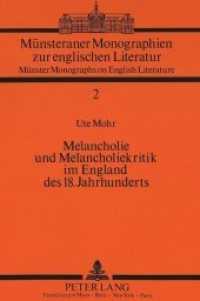 Melancholie und Melancholiekritik im England des 18. Jahrhunderts : Dissertationsschrift (Münsteraner Monographien zur englischen Literatur / Münster Monographs on English Literature .2) （Neuausg. 1990. VII, 234 S. 210 mm）