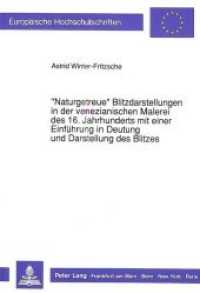 "Naturgetreue" Blitzdarstellungen in der venezianischen Malerei des 16. Jahrhunderts mit einer Einführung in Deutung und (Europäische Hochschulschriften / European University Studies/Publications Universitaires Européenne .10) （Neuausg. 1990. IX, 161 S. 210 mm）