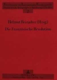 Die Französische Revolution - Forschung - Geschichte - Wirkung : Herausgegeben von Helmut Reinalter (Schriftenreihe der Internationalen Forschungsstelle "Demokratische Bewegungen in Mitteleuropa 1770 - .2) （Neuausg. 1991. 182 S. 210 mm）
