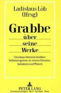 Grabbe ueber seine Werke : Christian Dietrich Grabbes Selbstzeugnisse zu seinen Dramen, Aufsaetzen und Plae -- Paperback (German Language Edition)
