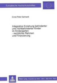 Integrative Erziehung behinderter und nichtbehinderter Kinder im Kindergarten - rechtlicher Rahmen und Finanzierung : Dissertationsschrift (Europäische Hochschulschriften Recht .947) （Neuausg. 1990. 203 S. 230 mm）