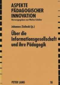 Über die Informationsgesellschaft und ihre Pädagogik : Dissertationsschrift (Aspekte pädagogischer Innovation .18) （Neuausg. 1993. 279 S. 210 mm）