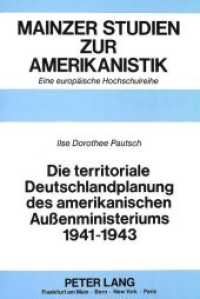 Die territoriale Deutschlandplanung des amerikanischen Außenministeriums 1941-1943 : Dissertationsschrift (Mainzer Studien zur Amerikanistik .24) （Neuausg. 1990. XVII, 264 S. 210 mm）