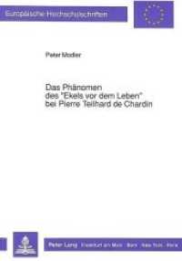 Das Phänomen des "Ekels vor dem Leben" bei Pierre Teilhard de Chardin (Europäische Hochschulschriften / European University Studies/Publications Universitaires Européenne .39) （Neuausg. 1990. 185 S. 210 mm）