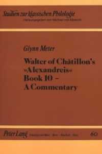 Walter of Ch&acirc;tillon's Alexandreis Book 10 - A Commentary : Dissertationsschrift (Studien zur klassischen Philologie .60) （Neuausg. 1991. III, 335 S. 210 mm）