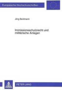 Immissionsschutzrecht und milit&auml;rische Anlagen : Zur Einbindung milit&auml;rischer Anlagen in das Immissionsschutzrecht und entsprechender Rechtsschutzm&ouml;glichkeiten. Dissertationsschrift (Europ&auml;ische Hochschulschriften Recht .1387) （Neuausg. 1993. 238 S. 210 mm）