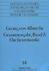 Georg von Albrecht: Gesamtausgabe : Band 7: Orchesterwerke (Quellen und Studien zur Musikgeschichte von der Antike bis in die Gegenwart. Sources and Studies in .14) （Neuausg. 1991. 286 S. 210 mm）