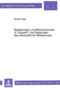 Bestattungen und Menschenreste in "H&auml;usern" und Siedlungen des steinzeitlichen Mitteleuropa : Dissertationsschrift (Europ&auml;ische Hochschulschriften / European University Studies/Publications Universitaires Europ&eacute;enne .33) （Neuausg. 1990. VI, 432 S. 210 mm）