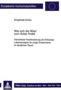 Wie sich die Wies' zum Acker findet (Europäische Hochschulschriften / European University Studies/Publications Universitaires Européenne .33) （Neuausg. 1991. 100 S. 210 mm）