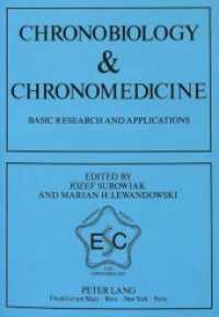 Chronobiology & Chronomedicine : Basic research and applications. Proceedings of the 5th Annual Meeting of the European Society for Chronobiology, Cracow, 1989 (Chronobiology & Chronomedicine .89) （Neuausg. 1991. VIII, 331 S. 148 x 210 mm）