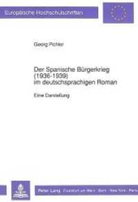 Der Spanische B&uuml;rgerkrieg (1936-1939) im deutschsprachigen Roman : Eine Darstellung. Dissertationsschrift (Europ&auml;ische Hochschulschriften / European University Studies/Publications Universitaires Europ&eacute;enne .12) （Neuausg. 1991. 517 S. 210 mm）
