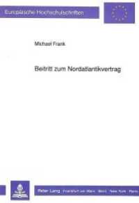 Beitritt zum Nordatlantikvertrag : Dissertationsschrift (Europäische Hochschulschriften Recht .1125) （1991. XVI, 244 S. 210 mm）