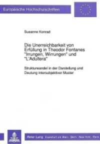 Die Unerreichbarkeit von Erfuellung in Theodor Fontanes : Strukturwandel in der Darstellung und Deutung intersubjektiver Muster -- Paperback (German L