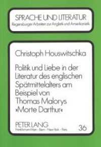 Politik und Liebe in der Literatur des englischen Spätmittelalters am Beispiel von Thomas Malorys "Morte Darthur" : Dissertationsschrift (Regensburger Arbeiten zur Anglistik und Amerikanistik / Regensburg Studies in British and American L .3) （Neuausg. 1992. 269 S. 210 mm）