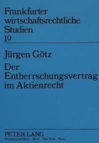 Der Entherrschungsvertrag im Aktienrecht : Dissertationsschrift (Frankfurter wirtschaftsrechtliche Studien .19) （Neuausg. 1991. XXVII, 139 S. 210 mm）
