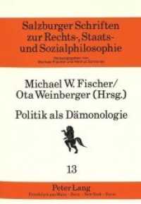 Politik als Dämonologie : Fanatismus in Denksystemen (Rechts-, Sozial- und Wirtschaftsphilosophie .13) （Neuausg. 1992. 293 S. 210 mm）