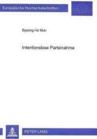 Intentionslose Parteinahme (Europäische Hochschulschriften / European University Studies/Publications Universitaires Européenne .12) （Neuausg. 1992. 244 S. 210 mm）