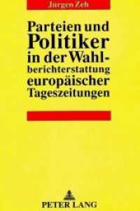 Parteien und Politiker in der Wahlberichterstattung europäischer Tageszeitungen （Neuausg. 1992. 190 S. 210 mm）