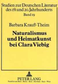 Naturalismus und Heimatkunst bei Clara Viebig : Darwinistisch-evolutionaere Naturvorstellungen und ihre aesthetischen Reaktionsf -- Paperback (German