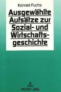 Konrad Fuchs: Ausgewählte Aufsätze zur Sozial- und Wirtschaftsgeschichte : Zum 65. Geburtstag （Neuausg. 1992. IX, 241 S. 210 mm）