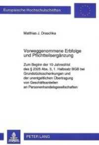 Vorweggenommene Erbfolge und Pflichtteilsergänzung (Europäische Hochschulschriften Recht .1205) （Neuausg. 1992. XXIX, 129 S. 210 mm）