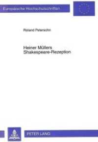 Heiner Müllers Shakespeare-Rezeption : Texte und Kontexte. Dissertationsschrift (Europäische Hochschulschriften / European University Studies/Publications Universitaires Européenne .26) （Neuausg. 1993. 145 S. 210 mm）
