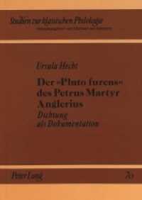 Der "Pluto furens" des Petrus Martyr Anglerius : Dichtung als Dokumentation. Dissertationsschrift (Studien zur klassischen Philologie .70) （Neuausg. 1992. 194 S. 210 mm）