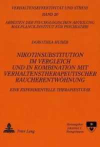 Nikotinsubstitution im Vergleich und in Kombination mit verhaltenstherapeutischer Raucherentwöhnung : Eine experimentelle Therapiestudie. Dissertationsschrift (Verhaltenseffektivität und Stress .20) （Neuausg. 1992. 146 S. 210 mm）