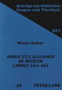 Josu&eacute; et l'alliance de Sichem : Josu&eacute; 24:1-28 (Beitr&auml;ge zur biblischen Exegese und Theologie .25) （Neuausg. 1992. 163 S. 210 mm）