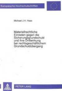 Materiellrechtliche Einreden gegen die Sicherungsgrundschuld und ihre Drittwirkung bei rechtsgeschäftlichem Grundschuldü : Dissertationsschrift (Europäische Hochschulschriften Recht .1243) （Neuausg. 1992. XV, 260 S. 210 mm）