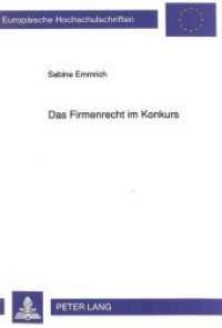 Das Firmenrecht im Konkurs : Dissertationsschrift (Europäische Hochschulschriften Recht .1264) （Neuausg. 1992. XVIII, 148 S. 210 mm）