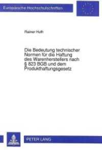 Die Bedeutung technischer Normen für die Haftung des Warenherstellers nach 823 BGB und dem Produkthaftungsgesetz : Dissertationsschrift (Europäische Hochschulschriften Recht .1297) （Neuausg. 1992. 356 S. 210 mm）