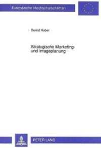 Strategische Marketing- und Imageplanung (Europäische Hochschulschriften / European University Studies/Publications Universitaires Européenne .13) （Neuausg. 1993. VIII, 403 S. 230 mm）