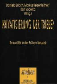 Privatisierung der Triebe? : Sexualität der Frühen Neuzeit (Frühneuzeit-Studien .1) （Neuausg. 1994. 502 S. 210 mm）