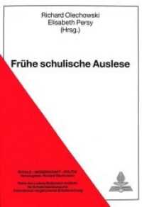 Frühe schulische Auslese : Herausgegeben von Richard Olechowski und Elisabeth Persy (Schule - Wissenschaft - Politik .7) （Neuausg. 1993. 239 S. 210 mm）