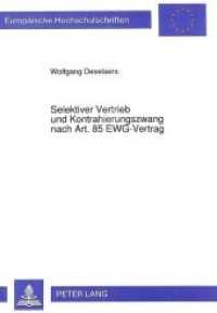 Selektiver Vertrieb und Kontrahierungszwang nach Art. 85 EWG-Vertrag : Europäisches Kartellrecht. Dissertationsschrift (Europäische Hochschulschriften Recht .1304) （Neuausg. 1992. 140 S. 210 mm）