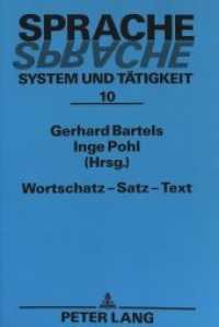 Wortschatz - Satz - Text : Beiträge der Konferenzen in Greifswald und Neubrandenburg 1992 (Sprache - System und Tätigkeit .10) （Neuausg. 1993. 483 S. 148 x 210 mm）