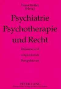 Psychiatrie, Psychotherapie und Recht : Diskurse und vergleichende Perspektiven （Neuausg. 1994. 264 S. 210 mm）