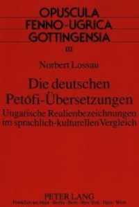 Die deutschen Petofi-Übersetzungen : Ungarische Realienbezeichnungen im sprachlich-kulturellen Vergleich. Dissertationsschrift (Opuscula fenno-ugrica Goettingensia .3) （Neuausg. 1993. 390 S. 210 mm）
