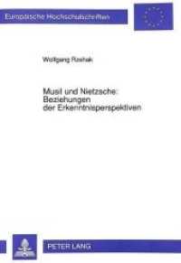 Musil und Nietzsche:-Beziehungen der Erkenntnisperspektiven : Dissertationsschrift (Europäische Hochschulschriften / European University Studies/Publications Universitaires Européenne .13) （Neuausg. 1992. 295 S. 210 mm）