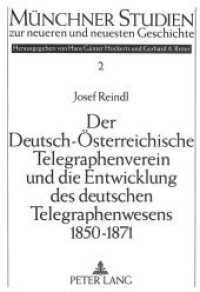 Der Deutsch-Österreichische Telegraphenverein und die Entwicklung des deutschen Telegraphenwesens 1850-1871 (Münchner Studien zur neueren und neuesten Geschichte .2) （Neuausg. 1993. 290 S. 210 mm）