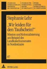 "Wir leiden für den Taufschein!" : Mission und Kolonialisierung am Beispiel des Landkatechumenates in Nordostzaire. Dissertationsschrift (Studien zur interkulturellen Geschichte des Christentums / Etudes d'histoire interculturelle du chri .8) （Neuausg. 1993. 445 S. 210 mm）