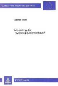 Wie sieht guter Psychologieunterricht aus? (Europäische Hochschulschriften / European University Studies/Publications Universitaires Européenne .40) （Neuausg. 1993. XV, 276 S. 210 mm）