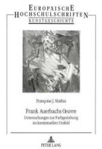 Frank Auerbachs Oeuvre : Untersuchungen zur Farbgestaltung im kontextuellen Umfeld. Dissertationsschrift (Europäische Hochschulschriften / European University Studies/Publications Universitaires Européenne .18) （Neuausg. 1993. 380 S. 210 mm）
