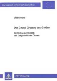 Der Choral Gregors des Gro&szlig;en : Ein Beitrag zur Didaktik des Gregorianischen Chorals (Europ&auml;ische Hochschulschriften / European University Studies/Publications Universitaires Europ&eacute;enne .10) （Neuausg. 1994. 219 S. 210 mm）